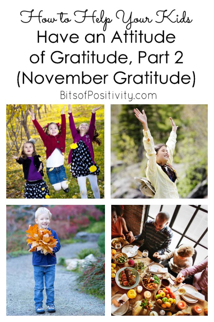 如何帮助你的孩子有一种感恩的态度，第二部分(十一月感恩)